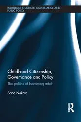 Book cover of Childhood Citizenship, Governance and Policy by Sana Nakata
