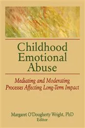 Book cover of Childhood Emotional Abuse by Margaret O'Dougherty Wright