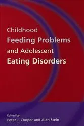 Book cover of Childhood Feeding Problems and Adolescent Eating Disorders by Peter J. Cooper
