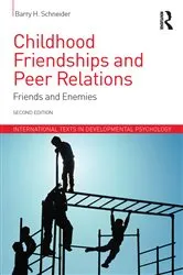 Book cover of Childhood Friendships and Peer Relations by Barry Schneider