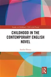 Book cover of Childhood in the Contemporary English Novel by Sandra Dinter