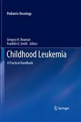 Book cover of Childhood Leukemia by Gregory H. Reaman