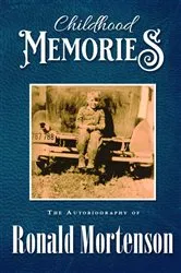 Book cover of CHILDHOOD MEMORIES by RONALD MORTENSON
