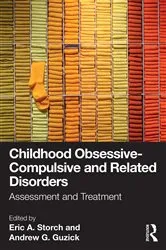 Book cover of Childhood Obsessive-Compulsive and Related Disorders by Eric A. Storch Ph.D.