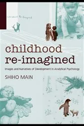 Book cover of Childhood Re-imagined by Shiho Main