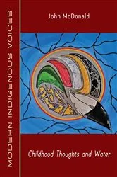 Book cover of Childhood Thoughts and Water by John McDonald