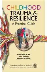 Book cover of Childhood Trauma and Resilience: A Practical Guide by Heather C. Forkey