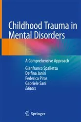 Book cover of Childhood Trauma in Mental Disorders by Gianfranco Spalletta