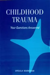 Book cover of Childhood Trauma by Ursula Markham