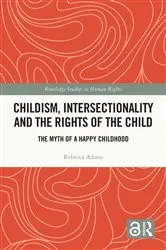 Book cover of Childism, Intersectionality and the Rights of the Child by Unknown