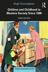 Book cover of Children and Childhood in Western Society Since 1500 (3rd ed.) by Hugh Cunningham