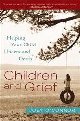 Book cover of Children and Grief by Joey O’Connor