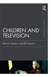 Book cover of Children and Television (2nd ed.) by Barrie Gunter