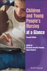 Book cover of Children and Young People's Nursing at a Glance (2nd ed.) by Elizabeth Gormley-Fleming