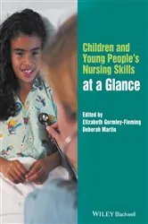 Book cover of Children and Young People's Nursing Skills at a Glance by Elizabeth Gormley-Fleming