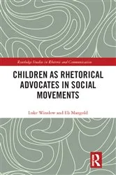 Book cover of Children as Rhetorical Advocates in Social Movements by Unknown