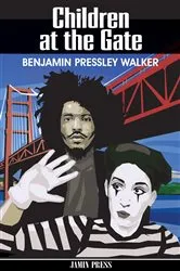 Book cover of Children at the Gate by Benjamin  Pressley Walker