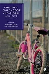 Book cover of Children, Childhoods and Global Politics by Patrícia Nabuco Martuscelli
