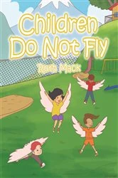 Book cover of Children Do Not Fly by Ruth Mack