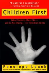 Book cover of Children First by Penelope Leach