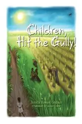 Book cover of Children, Hit the Gully! by Pamela Howard Graham