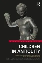 Book cover of Children in Antiquity by Lesley A. Beaumont