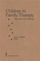 Book cover of Children in Family Therapy by Joan J Zilbach