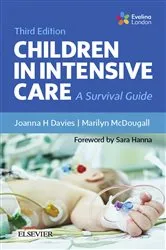 Book cover of Children in Intensive Care E-Book (3rd ed.) by Joanna H Davies BSc (Hons) MSc RGN RSCN ENB 415