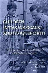 Book cover of Children in the Holocaust and its Aftermath by Sharon Kangisser Cohen