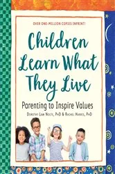 Book cover of Children Learn What They Live by Harris L.C.S.W., Ph.D., Rachel