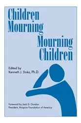 Book cover of Children Mourning, Mourning Children by Kenneth J. Doka