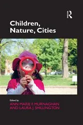 Book cover of Children, Nature, Cities by Ann Marie F. Murnaghan