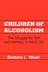 Book cover of Children of Alcoholism by Unknown