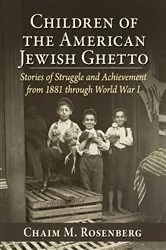 Book cover of Children of the American Jewish Ghetto by Chaim M. Rosenberg