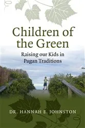 Book cover of Children of the Green by Hannah E. Johnston