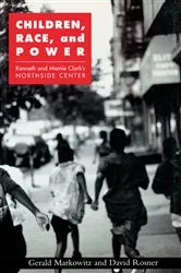 Book cover of Children, Race, and Power by Gerald Markowitz