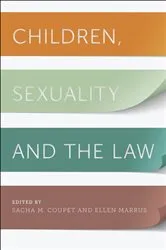 Book cover of Children, Sexuality, and the Law by Sacha M. Coupet