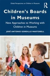 Book cover of Children’s Boards in Museums by José Antonio Gordillo Martorell