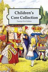Book cover of Children's Core Collection (21st ed.) by Unknown