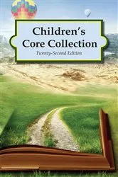 Book cover of Children's Core Collection (22nd ed.) by Julie Corsaro