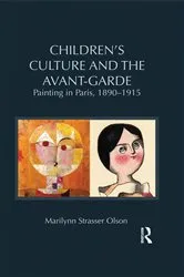 Book cover of Children's Culture and the Avant-Garde by Marilynn Strasser Olson