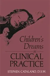 Book cover of Childrenâ€™s Dreams in Clinical Practice by S Catalano
