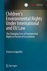 Book cover of Children’s Environmental Rights Under International and EU Law by Francesca Ippolito