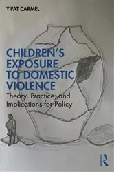 Book cover of Children's Exposure to Domestic Violence by Unknown