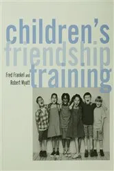 Book cover of Children's Friendship Training by Fred D. Frankel