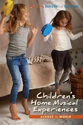 Book cover of Children's Home Musical Experiences Across the World by Beatriz Ilari
