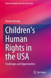 Book cover of Children's Human Rights in the USA by Yvonne Vissing