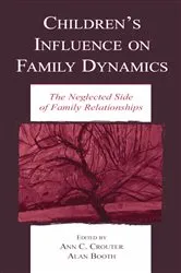 Book cover of Children's Influence on Family Dynamics by Unknown