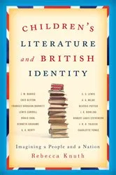 Book cover of Children's Literature and British Identity by Rebecca Knuth