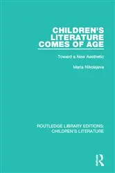 Book cover of Children's Literature Comes of Age by Maria Nikolajeva